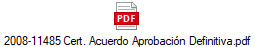 2008-11485 Cert. Acuerdo Aprobacin Definitiva.pdf