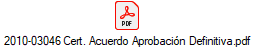 2010-03046 Cert. Acuerdo Aprobacin Definitiva.pdf