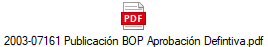 2003-07161 Publicacin BOP Aprobacin Defintiva.pdf