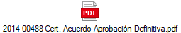 2014-00488 Cert. Acuerdo Aprobacin Definitiva.pdf