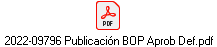 2022-09796 Publicaci�n BOP Aprob Def.pdf