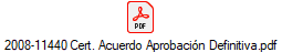 2008-11440 Cert. Acuerdo Aprobaci�n Definitiva.pdf