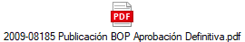 2009-08185 Publicacin BOP Aprobacin Definitiva.pdf