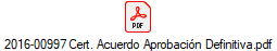 2016-00997 Cert. Acuerdo Aprobacin Definitiva.pdf