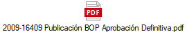 2009-16409 Publicacin BOP Aprobacin Definitiva.pdf