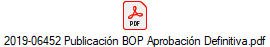 2019-06452 Publicacin BOP Aprobacin Definitiva.pdf