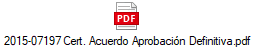 2015-07197 Cert. Acuerdo Aprobaci�n Definitiva.pdf