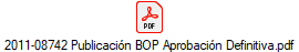 2011-08742 Publicaci�n BOP Aprobaci�n Definitiva.pdf