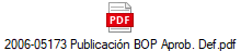 2006-05173 Publicacin BOP Aprob. Def.pdf