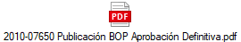2010-07650 Publicacin BOP Aprobacin Definitiva.pdf
