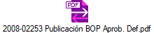 2008-02253 Publicacin BOP Aprob. Def.pdf