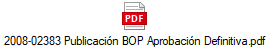 2008-02383 Publicacin BOP Aprobacin Definitiva.pdf