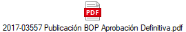 2017-03557 Publicacin BOP Aprobacin Definitiva.pdf