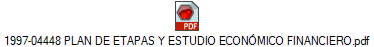 1997-04448 PLAN DE ETAPAS Y ESTUDIO ECON�MICO FINANCIERO.pdf