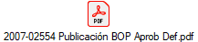 2007-02554 Publicacin BOP Aprob Def.pdf
