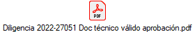 Diligencia 2022-27051 Doc tcnico vlido aprobacin.pdf