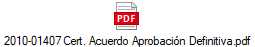 2010-01407 Cert. Acuerdo Aprobacin Definitiva.pdf