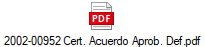 2002-00952 Cert. Acuerdo Aprob. Def.pdf