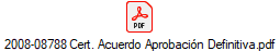 2008-08788 Cert. Acuerdo Aprobaci�n Definitiva.pdf