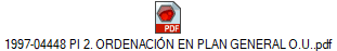 1997-04448 PI 2. ORDENACI�N EN PLAN GENERAL O.U..pdf