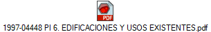 1997-04448 PI 6. EDIFICACIONES Y USOS EXISTENTES.pdf
