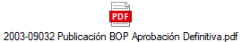 2003-09032 Publicaci�n BOP Aprobaci�n Definitiva.pdf