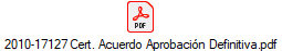 2010-17127 Cert. Acuerdo Aprobaci�n Definitiva.pdf