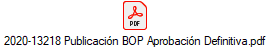 2020-13218 Publicacin BOP Aprobacin Definitiva.pdf