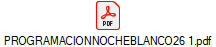 PROGRAMACIONNOCHEBLANCO26 1.pdf