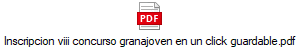 Inscripcion viii concurso granajoven en un click guardable.pdf