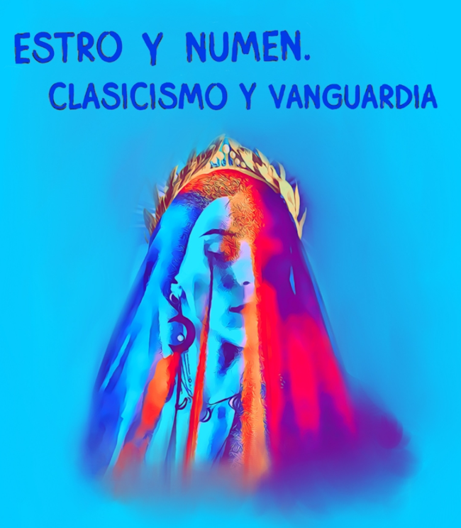 Estro y Numen. Clasicismo y Vanguardia