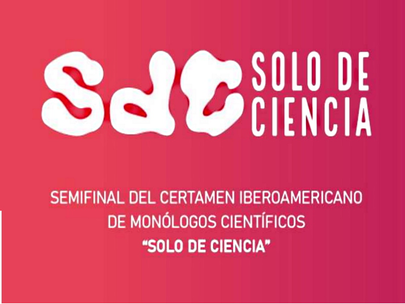 Semifinal Certamen Iberoamericano de Monlogos Cientficos
