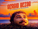 Sergio Bezos: Ha llegado a tu ciudad