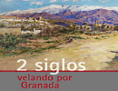Exposicin pintura: Dos siglos velando por Granada