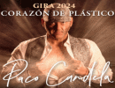 Paco Candela. Coraz�n de Pl�stico Gira 2024