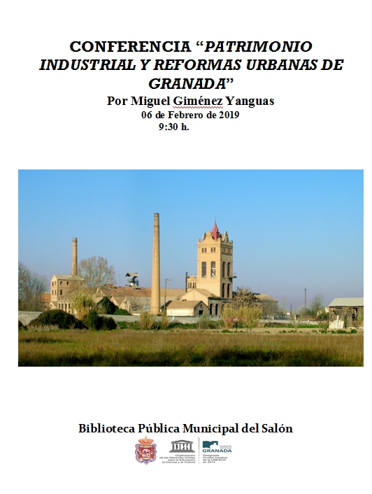 Patrimonio industrial y reformas urbanas de Granada