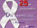 25 de noviembre: D�a Internacional de la eliminaci�n de la violencia contra las mujeres