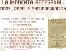 La imprenta artesanal: tipos, papel y encuadernación La imprenta artesanal: tipos, papel y encuadernación