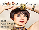 Minha Lua: Jazz, Cabo Verde, Brasil
