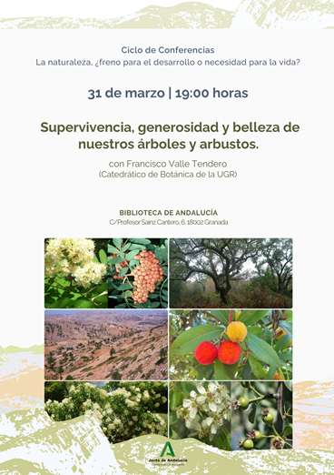 Conferencia "Supervivencia, generosidad y belleza de nuestros árboles y arbustos", por Francisco Valle Tendero