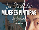 Las Olvidadas Mujeres Pintoras de Granada (S. XIX y principios del XX)