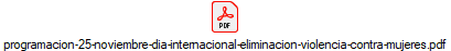 programacion-25-noviembre-dia-internacional-eliminacion-violencia-contra-mujeres.pdf