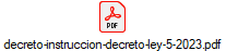 decreto-instruccion-decreto-ley-5-2023.pdf