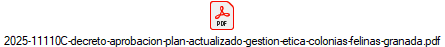 2025-11110C-decreto-aprobacion-plan-actualizado-gestion-etica-colonias-felinas-granada.pdf