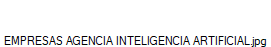 EMPRESAS AGENCIA INTELIGENCIA ARTIFICIAL.jpg