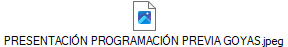PRESENTACI�N PROGRAMACI�N PREVIA GOYAS.jpeg