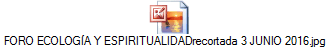 FORO ECOLOG�A Y ESPIRITUALIDADrecortada 3 JUNIO 2016.jpg