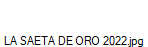 LA SAETA DE ORO 2022.jpg