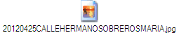 20120425CALLEHERMANOSOBREROSMARIA.jpg