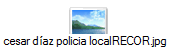 cesar d�az policia localRECOR.jpg
